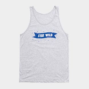 Stay Wild Tank Top